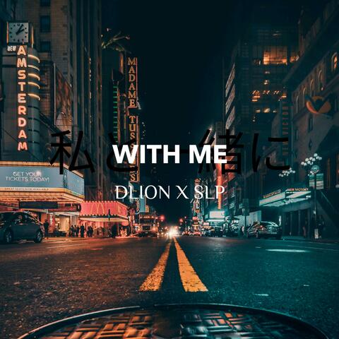 With Me (feat. SLP)