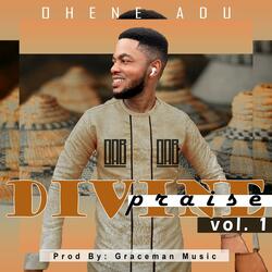 Divine Praise, Vol. 1