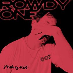 Rowdy One