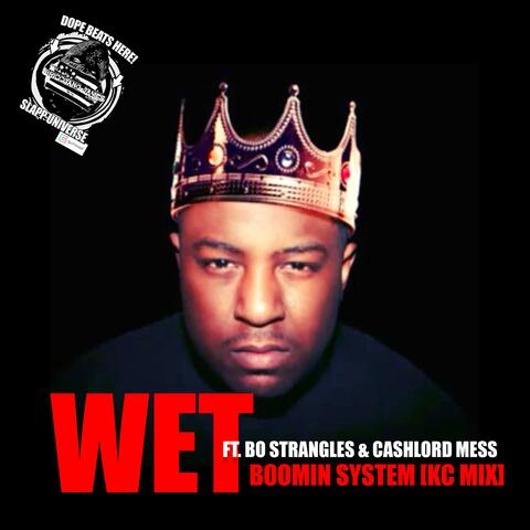 Wet (feat. The Jacka, Bo Strangles & Cashlord Mess) [KC-MIX]