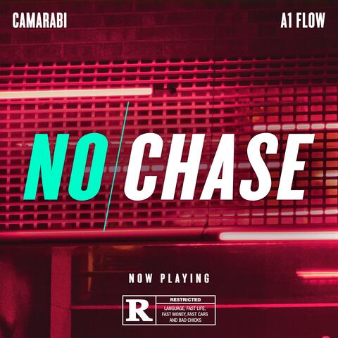 No Chase (feat. A1 Flow)