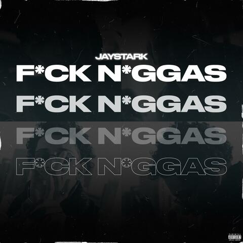 Fuck Niggas