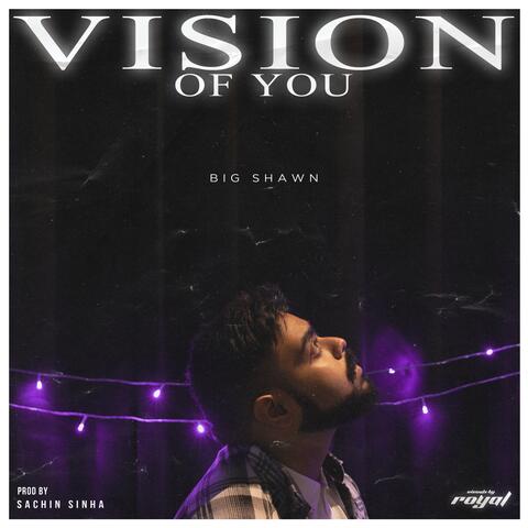 VISION OF YOU