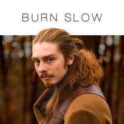 Burn Slow (feat. Eric Polite III)