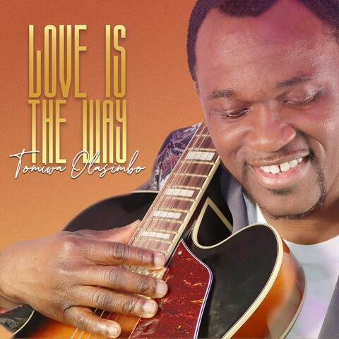 Love Is The Way (feat. Moyo & PZee) [Radio Edit]