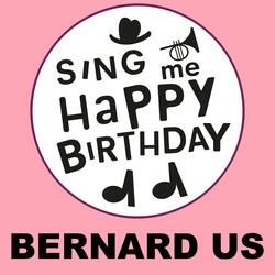 Happy Birthday Bernard US