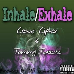 Inhale / Exhale (feat. Tommy Tweedz)