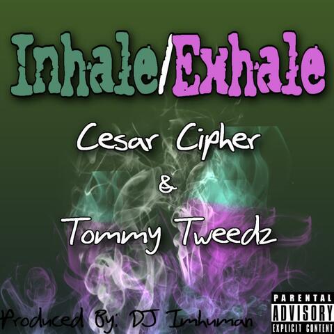 Inhale / Exhale (feat. Tommy Tweedz)