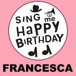 Happy Birthday Francesca