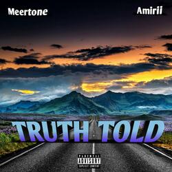 Truth Told (feat. Amirii)