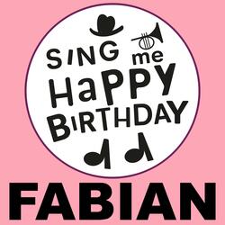 Happy Birthday Fabian