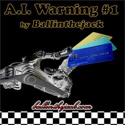 A.I. Warning #1