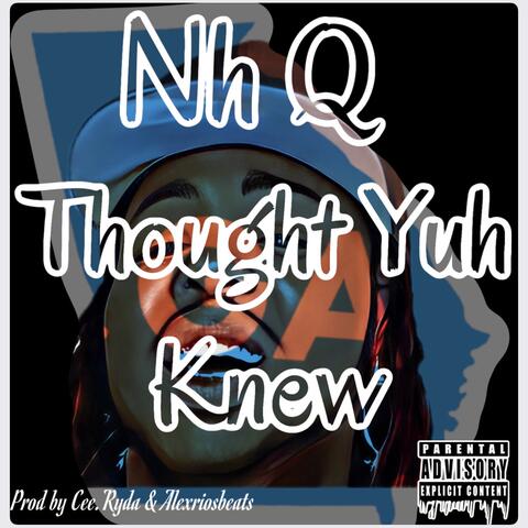 Thought Yuh knew