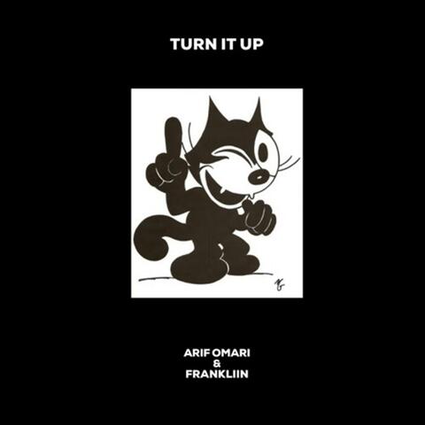 Turn It Up