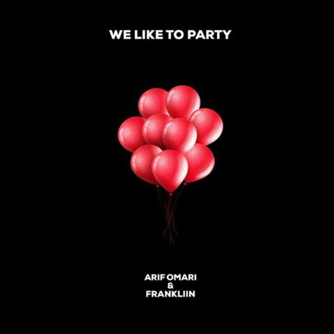 We Like To Party