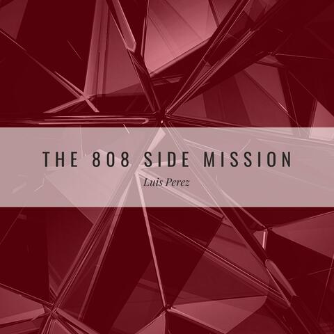 The 808 Side Mission