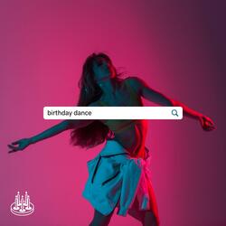 Birthday Dance