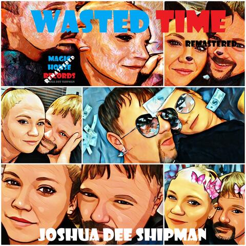 Wasted Time (Remastered)