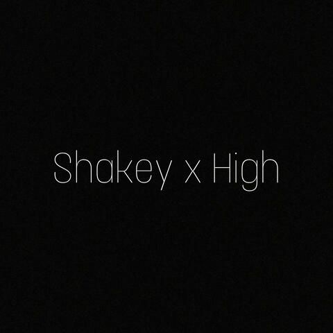 Shakey x high
