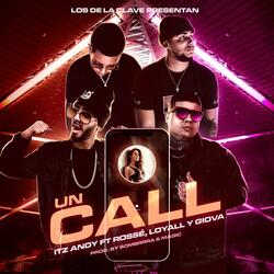 Un Call (feat. Rossé, Giova & Loyall)