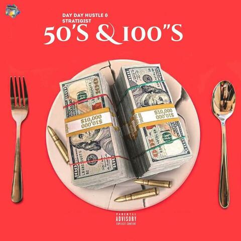 50's & 100's (feat. Day Day Hustle & Stratigist)