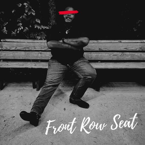 Front row seat