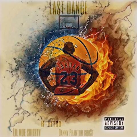 The Last Dance (feat. Lil Moe Shiesty)