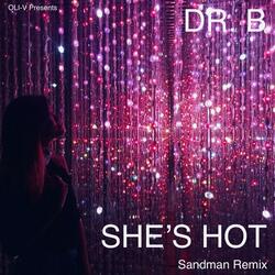 She's Hot (feat. Galaxy B [Dr. B})