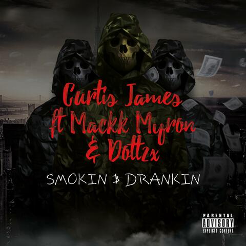 Smokin & Drankin (feat. Mackk Myron & Dott2x)