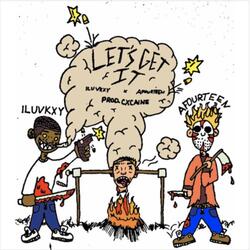 LET'S GET IT (feat. Afourteen)