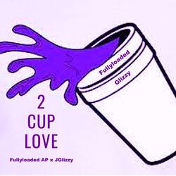 2 Cup Love (feat. JGlizzy)