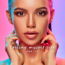 Telling Myself Lies
