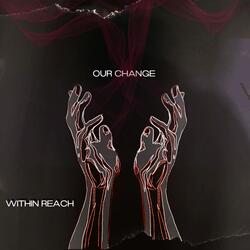 Our Change