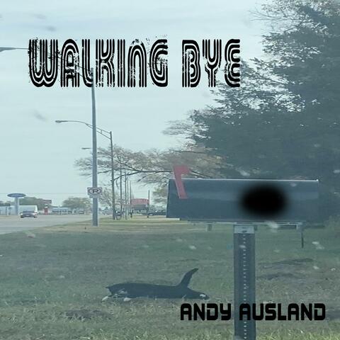 Walking Bye