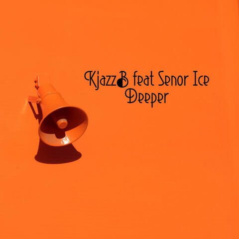 KJazzb (Deeper) (feat. Senor Ice)