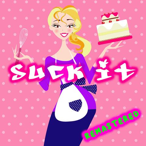 Suck It