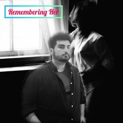 Remembering Her