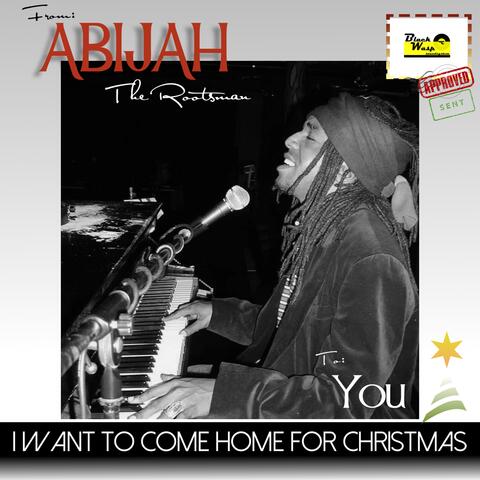 I Want To Come Home For Christmas