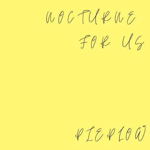 Nocturne for Us