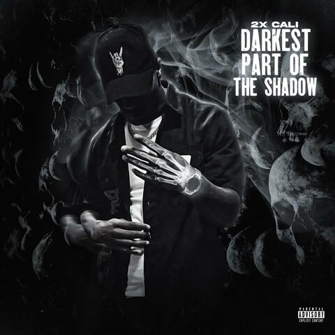 Darkest Part of The Shadow