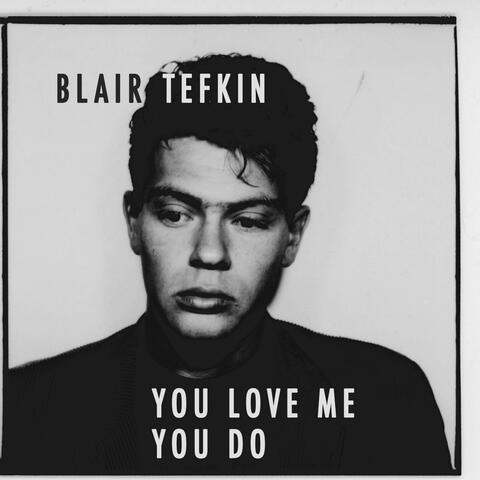 You Love Me You Do