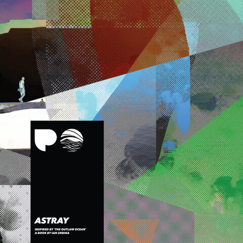 Astray (Inspired by ‘The Outlaw Ocean’ a book by Ian Urbina)
