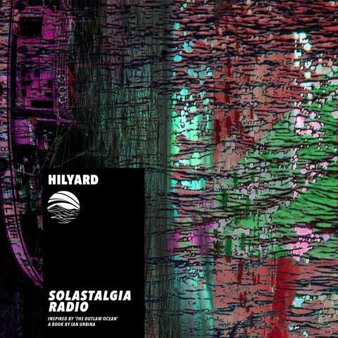 Solastalgia Radio (Inspired by 'The Outlaw Ocean' a book by Ian Urbina)