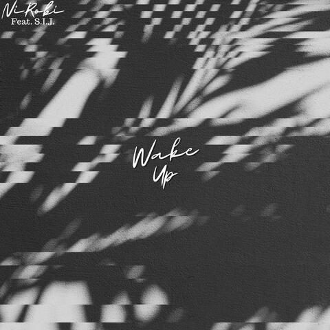 Wake Up (feat. S.I.J.)