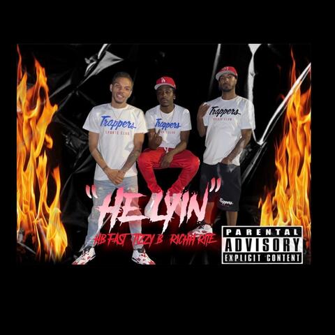 He Lyin (feat. Tizzy B & Richh Rite)