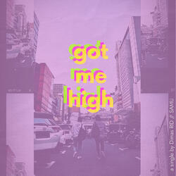 Got Me High (feat. SAMU)