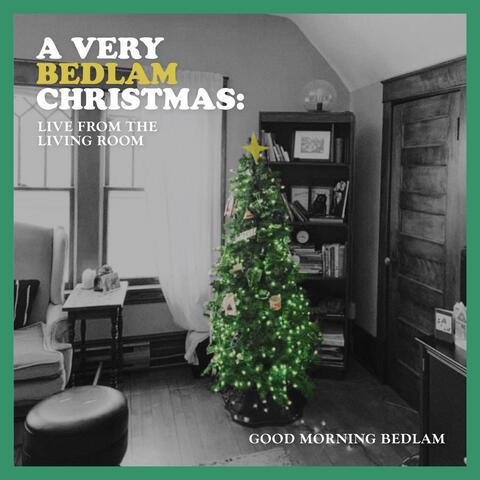 A Very Bedlam Christmas: Live from the Living Room