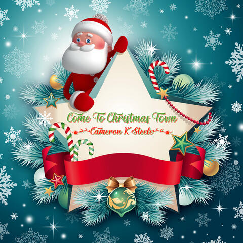 Come to Christmas Town