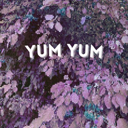 Yum Yum