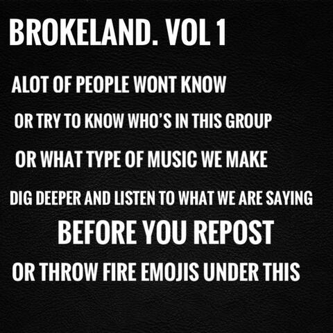 BROKELAND. VOL 1